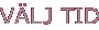 V�lj tid